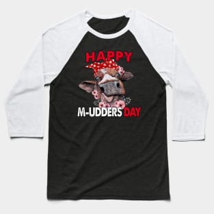 Happy M-Udders Day Mother’s Day Cow Mom Baseball T-Shirt